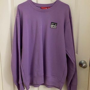 Supreme don’t be a dick Crewneck